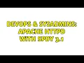 DevOps SysAdmins Apache HTTPD with SPDY 3 1 5 Solutions