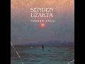 Senden Uzakta