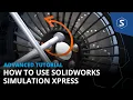 How to Use SOLIDWORKS Simulation Xpress SOLIDWORKS Tutorial and Example