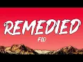 Flo - Remedied (Lyrics)
