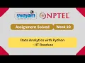 Data Analytics with Python Week 10 NPTEL ANSWERS 2025 NPTEL 2025