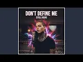 Don t define me still risin