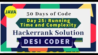 Day 25 Running time And Complexity Algorithm Solve HackerRank 30 days of code JAVA Hindi