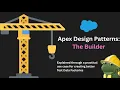 Design Patterns in Apex - The Builder