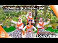 Lagu SIK SIK SIBATUMANIKAM | TARI X DANCE KREASI - TIKTOK VIRAL | BOCIL SQUAD | MOMMY BINTANG