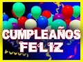 Download Lagu CUMPLEAÑOS FELIZ canción FELIZ CUMPLEAÑOS en español HAPPY BIRTHDAY ingles