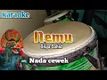 Download Lagu Nemu ( karaoke) versi koplo - jaranan Nada Cewek - Gilga Sahid