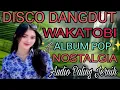 Download Lagu DISCO DANGDUT VIRAL 2025 🔥 Lagu Nostalgia Remix Wakatobi | Audio Jernih Full Bass