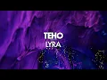 Download Lagu Teho - Lyra (Original mix)
