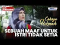 🔴 SEBUAH MAAF UNTUK ISTRI TIDAK SETIA | LIVE CAHAYA HIKMAH | 20 NOVEMBER 2025