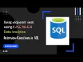 Swap Adjacent Seat Case When Statement Data Analytics