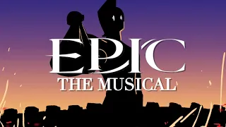 EPIC The Musical - FULL MOVIE with Subtitles
