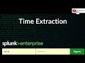 Splunk Time Extraction