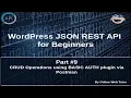 Wordpress JSON REST API Tutorial for beginners CRUD Operations using Basic Auth by Postman