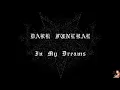 DARK FUNERAL - In My Dreams