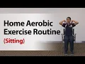 Lagu Home Aerobic Exercise Routine (Sitting)