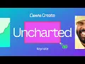 Canva Create Uncharted Keynote 2025