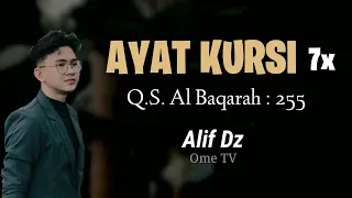 Download Alif Dz Ome TV - Ayat Kursi 7x (Q.S Al Baqarah : 255) Ayat Al Quran Doa Keselamatan dan Penenang MP3
