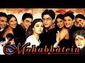 Download Lagu Mohabbatein Full Movie In Hindi | Amitabh Bachchan, Shahrukh Khan, Aishwarya Ray | Facts \u0026 Review