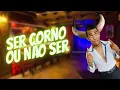Download Lagu Ser Corno Ou Não Ser | Boys don't cry| CHIFRÃO DA SERESTA