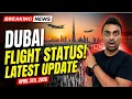 Latest Dubai Airport Update Dubai Flight Status Today India to Dubai Flights April 5 2026