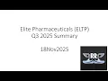 Elite Pharmaceuticals ELTP Q3 2025 Summary 18Nov2025