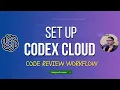 How I Use Codex Cloud for Code Review with Codex IDE Extension Tutorial
