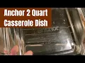 Anchor 2 Quart Casserole Dish