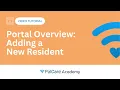 Portal Overview Adding a New Resident