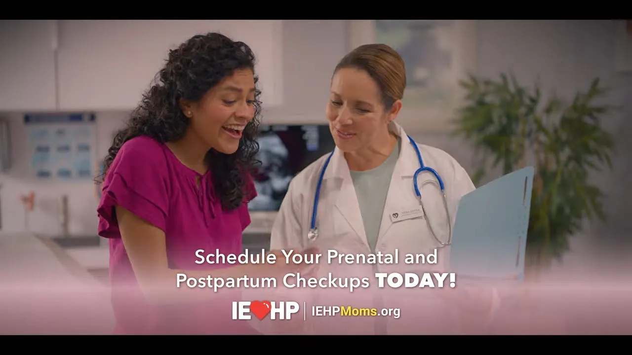 IEHP — IEHP — Schedule Your Prenatal and Postpartum Checkups (YouTube video ad)