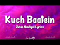 Download Lagu Kuch Baatein (Lyrics) Jubin Nautiyal | Payal Dev, Gurmeet Choudhary, Musskan Sethi, Sana Khan
