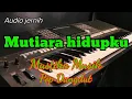 Download Lagu Mutiara hidupku pop dangdut