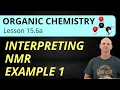 15 6a Interpreting NMR Example 1 Organic Chemistry