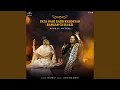 Download Lagu Pata Nahi Rabb Kehdeyan Rangan Ch Raazi