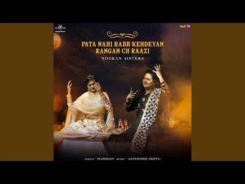 Download MP3 Pata Nahi Rabb Kehdeyan Rangan Ch Raazi