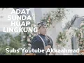 Download Lagu Adat Sunda Huap Lingkung