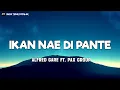 Download Lagu Ikan Nae Di Pante - Alfred Gare ft. PAX Group (Lirik) - Lagu Timur Terbaru 2024