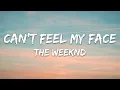 Download Lagu The Weeknd - Can't Feel My Face (Lyrics)