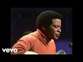 Download Lagu Bill Withers - Use Me (Old Grey Whistle Test, 1972)