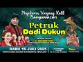 Download Lagu LIVE Wayang Kulit Banyumasan || Ki Gendroyono Pelumutan Lakon Petruk Dadi Dukun || 16-07-2025