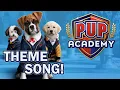 Pup Academy Theme Song
