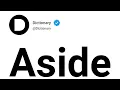 Aside Meaning In English