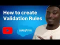How to Create a Validation Rule in Salesforce Step-by-Step Tutorial