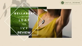 Bellabeat Leaf review versus Ivy
