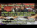 Download Lagu HLIAMPUI TUAR MU RENG (ACCIDENT) MALPUI RUH SAWP VEK TLANGVAL KHAWNGAIHTHLAK CHU.