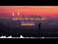 Download Lagu Quên Cách Yêu Thay Cách Nhớ Remix - Cao Nam Thành