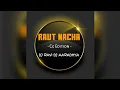 Download Lagu RAUT NACHA ( CG EDITION ) DJ RAVI ABN DJ AARADHYA