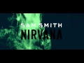 Lagu Sam Smith - Nirvana (Audio)