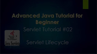Servlet tutorial 02 - Servlet Lifecycle