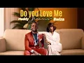 Download Lagu Bwiza \u0026 Meddy - Do you love me ( Official Music Video )